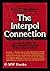 The Interpol connection: An inquiry into the International Criminal Police Organization