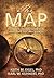 The Map by Keith M. Eigel PhD (2016-11-08)