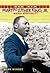 How Did Martin Luther King, Jr. Make History? by Mary Winget