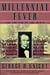 Millennial Fever and the End of the World: A Study of Millerite Adventism by George R. Knight (1993-01-01)
