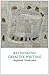 Rethinking Creative Writing in Higher Education (Creative Writing Studies) by Stephanie Vanderslice (2012-01-12)