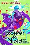Power to Yield an...
