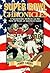 Super Bowl Chronicles: A Sp...