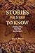 Stories We Need to Know: Reading Your Life Path in Literature by Allan G. Hunter (2008-01-01)
