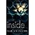 Inside: Inside OutOutside In by Snyder, Maria V. [Harlequin Teen, 2012] Paperback [Paperback]