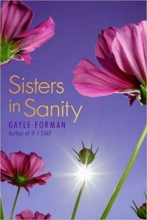 [Sisters in Sanity] [Author: Forman, Gayle] [May, 2009]