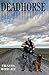 DeadHorse (Mark Mitchell Chronicles) by Wright, Travis (2014) Paperback