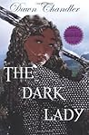 The Dark Lady by Dawn Chandler by Unknown Author