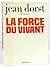 La Force du vivant