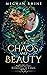 Of Chaos and Beauty (Elemen...