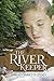 The River Keeper by Sarah Martin Byrd (2014) Paperback