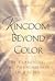Kingdom Beyond Color: Re-Examining the Phenomenon of Racism