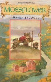 Mossflower - A Prequel To Redwall