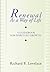 Renewal as a Way of Life: A Guidebook for Spiritual Growth by Dr. Richard Lovelace (2002-01-17)