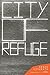 City of Refuge by Kenzo Kitakata (2012-11-27)