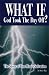 What If God Took The Day Of...
