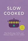 [Slow Cooked: Miss Southâ€™s Easy, Thrifty and Delicious Recipes for Slow Cookers] [By: South, Miss] [November, 2015]