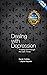 Dealing With Depression: Trusting God through the Dark Times by Collins, Sarah, Haynes, Jayne (2011) Paperback