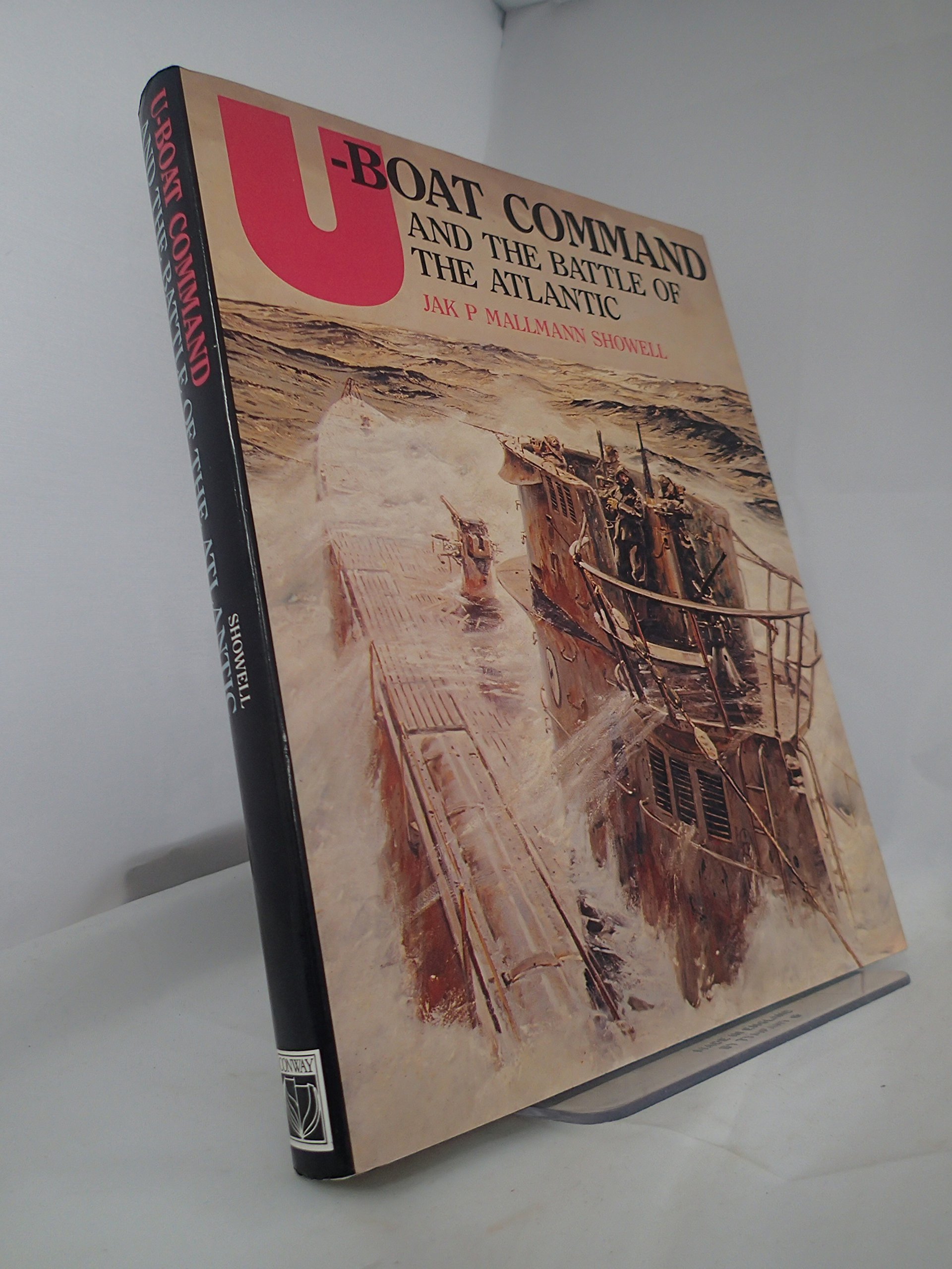 U-Boat Command and the Battle of the Atlantic (Hardcover)