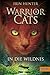 Warrior Cats Staffel 1/01. In die Wildnis by Erin Hunter by Erin Hunter