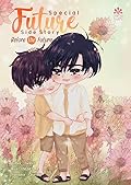 Special FUTURE Side Story: ก่อนจะมีอนาคต
