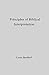 Principles of Biblical Interpretation by Louis Berkhof (2003-04-01)
