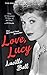 Love, Lucy by Lucille Ball