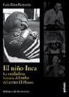 El niño Inca. La verdadera historia del niño del cerro El Plomo by Various El niño Inca. La verdadera historia del niño del cerro El Plomo by Various