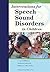 [Interventions for Speech Sound Disorders in Children (CLI)] [By: x] [April, 2010]