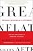 Great Inflation & Its Aftermath Past & Future of American Affluence (Paperback, 2010)