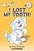I Lost My Tooth! (Hello Reader!, Level 1) by Hans Wilhelm(2011-05-25)