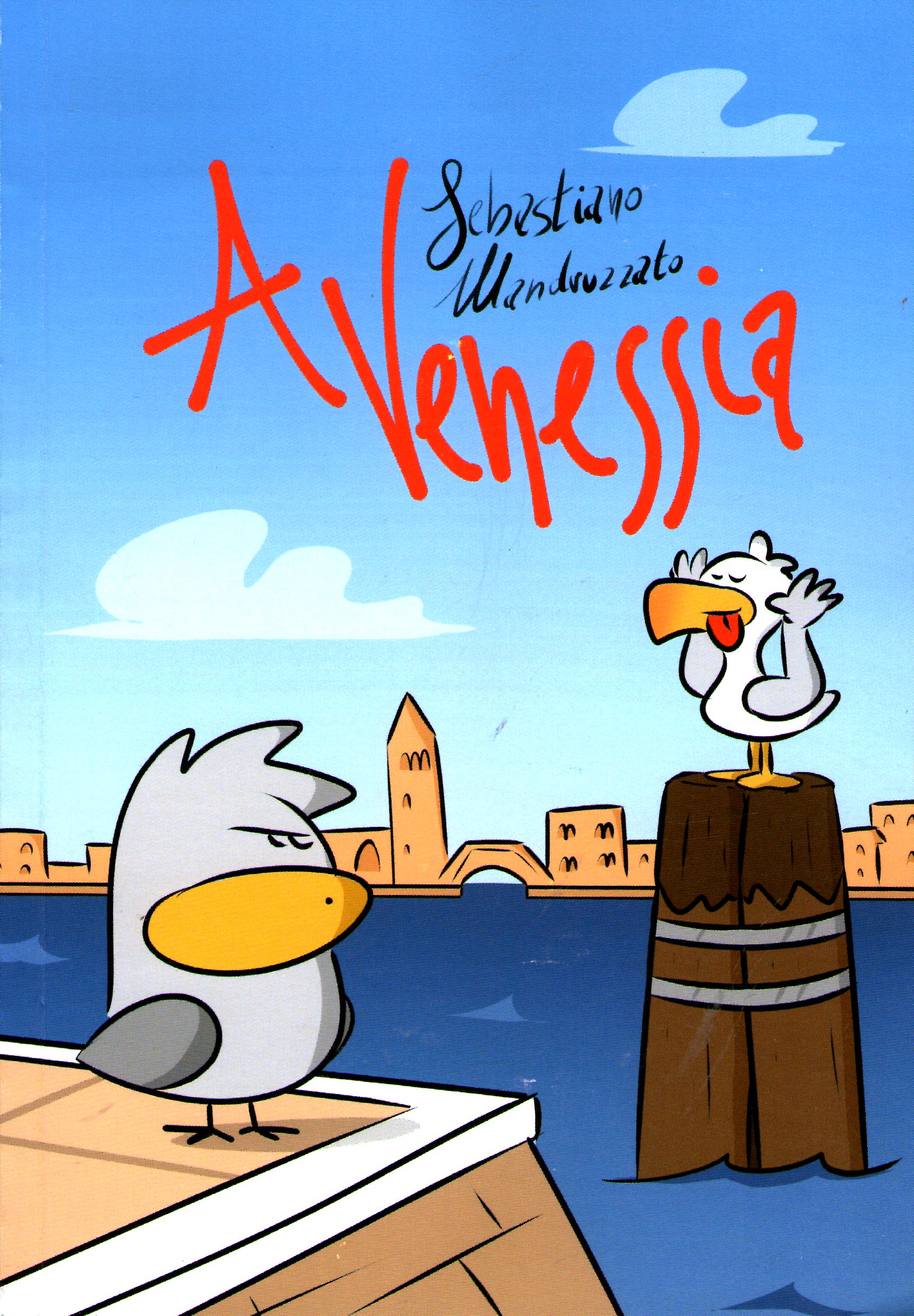 A Venessia - Vita da veneziani