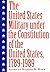 The United States Military Under the Constitution of the United States, 1789-1989