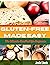 Gluten-free Made Easy. : Th...