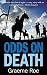 Odds On Death by Graeme Roe (2007-03-15)