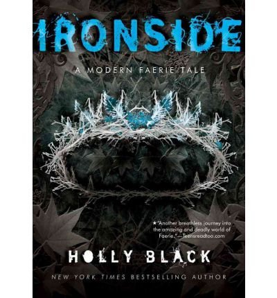 [(Ironside: A Modern Faery's Tale )] [Author: Holly Black] [Apr-2009]