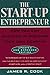 The Start-up Entrepreneur: How You Can Succeed in Building Your Own Company: Updated and Expanded Edition by Cook, James R. (March 1, 1997) Paperback
