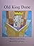 Old King Dune (Review Readable, Unit 9)