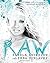 Raw by Pamela Anderson Emma Dunlavey Raphael Mazzucco(2010-02-23)