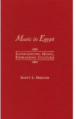 Music in Egypt: Experiencing Music, Expressing Culture Includes CD (Global Music Series) by Marcus Scott L. (2006-11-17) Hardcover