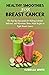 Healthy Smoothies for Breas...