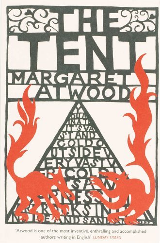 The Tent by Margaret Atwood