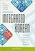 Integrated Korean 2nd (second) edition Text Only by Young-Mee Cho
