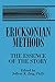Ericksonian Methods: The Essence Of The Story (2015-06-25)