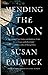 By Susan Palwick - Mending the Moon (2014-09-10) [Paperback]