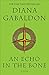 An Echo in the Bone: A Novel (Outlander)