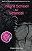 Night School for Scandal by Angela Meadows (2012-11-20)