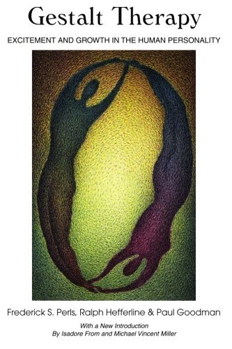 By Frederick S. Perls Gestalt Therapy: Excitement and Growth in the Human Personality (New edition) [Paperback]