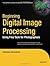 Beginning Digital Image Processing: Using Free Tools for Photographers by Sebastian Montabone (2010-07-27)