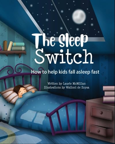 The Sleep Switch: How to help kids fall asleep fast